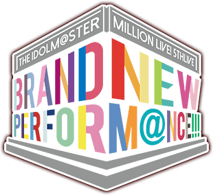 THE IDOLM@STER MILLION LIVE! 5thLIVE BRAND NEW PERFORM@NCE!!! ミリオン5th
